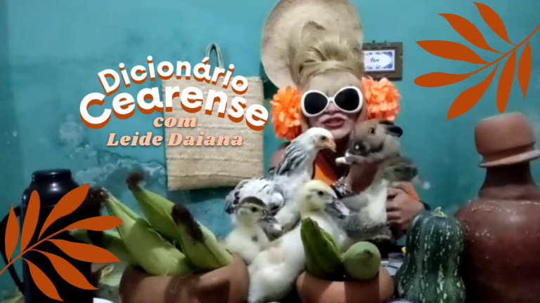 Dicionário Cearense com Leide Daiana