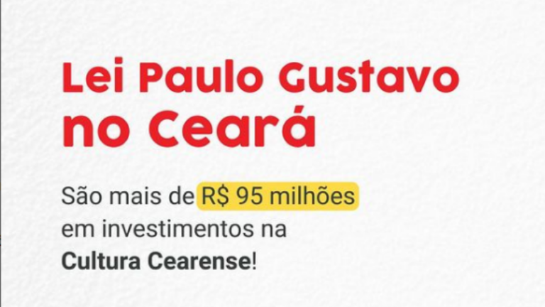 Lei Paulo Gustavo: Secult Ceará lança o 13º Edital Ceará Das Artes, Edital Vozes Plurais e Edital de Apoio ao Audiovisual Cearense